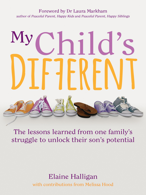Title details for My Child's Different by Elaine Halligan - Available